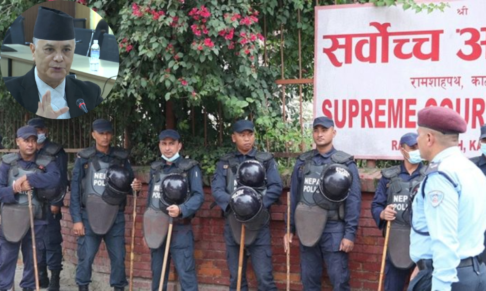 जबरा आउन सक्ने भन्दै सर्वोच्च परिसरमा सुरक्षा व्यवस्था कडा पारीयो